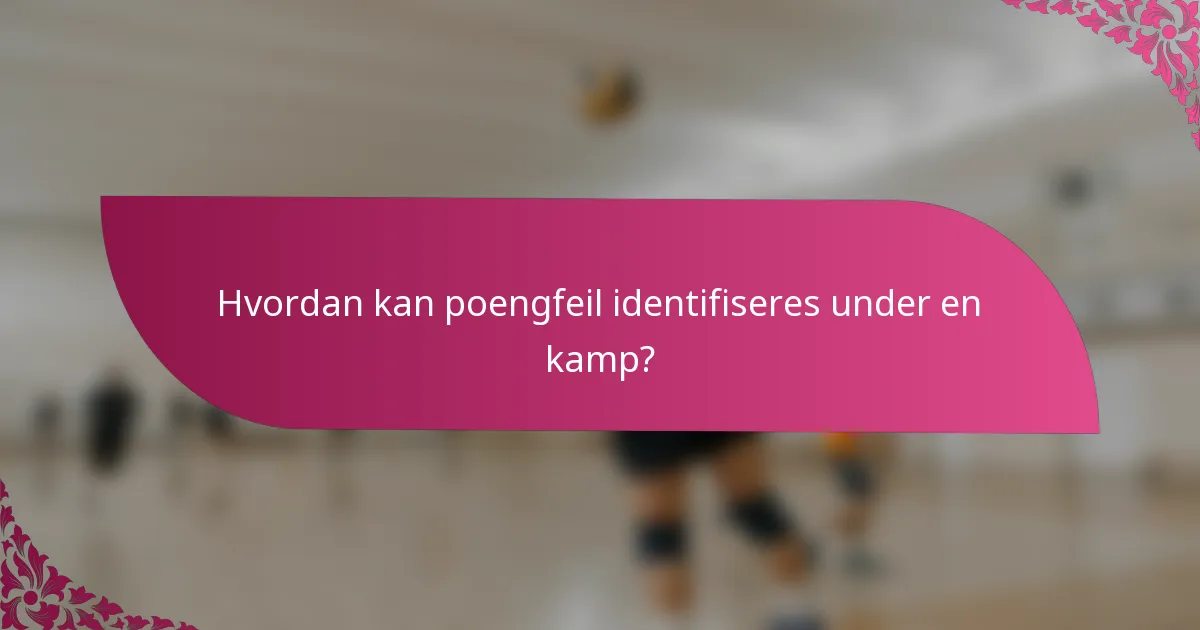 Hvordan kan poengfeil identifiseres under en kamp?